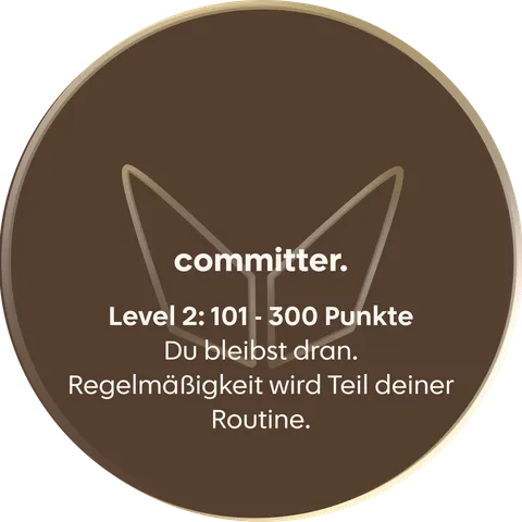 committer. Level 2: 101 - 300 Punkte. Du bleibst dran. Regelmäßigkeit wird Teil deiner Routine.